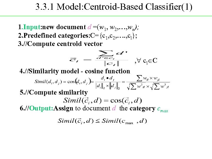 3. 3. 1 Model: Centroid-Based Classifier(1) 1. Input: new document d =(w 1, w