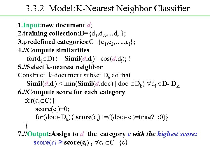 3. 3. 2 Model: K-Nearest Neighbor Classifier 1. Input: new document d; 2. training