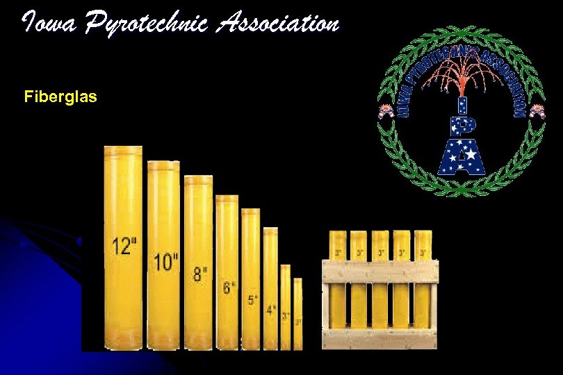 Iowa Pyrotechnic Association Fiberglas 