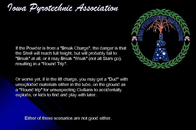 Iowa Pyrotechnic Association If the Powder is from a 