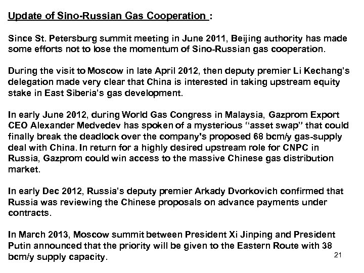 Update of Sino-Russian Gas Cooperation : Since St. Petersburg summit meeting in June 2011,