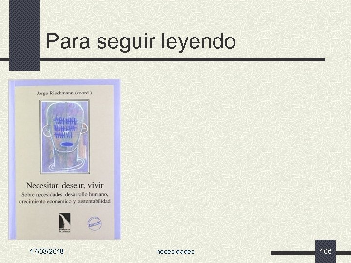 Para seguir leyendo 17/03/2018 necesidades 106 