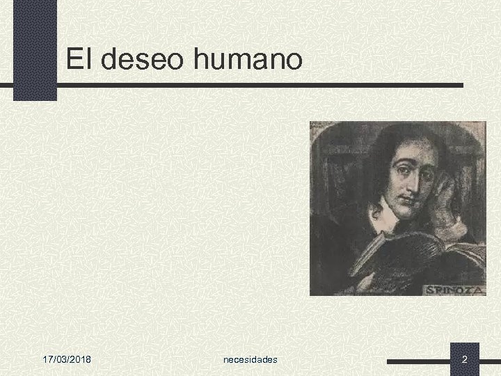 El deseo humano 17/03/2018 necesidades 2 