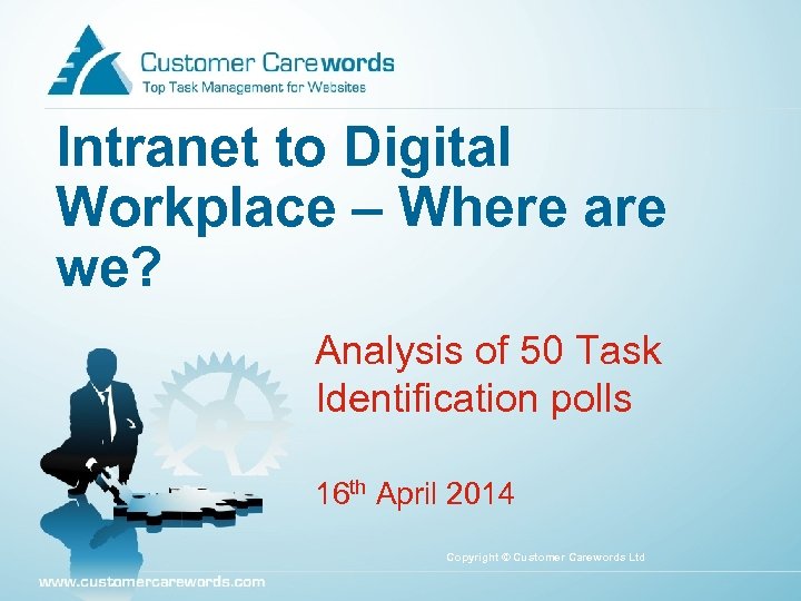 Intranet to Digital Workplace – Where are we? Analysis of 50 Task Identification polls