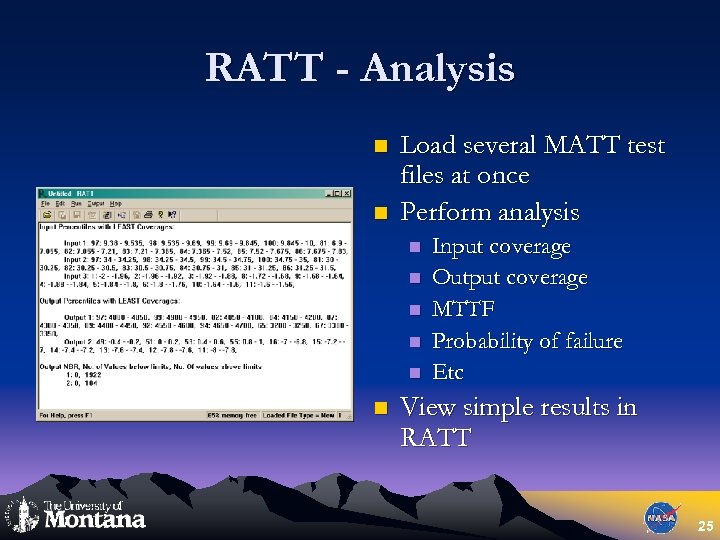 RATT - Analysis n n Load several MATT test files at once Perform analysis