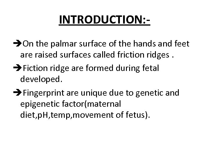 INTRODUCTION: èOn the palmar surface of the hands and feet are raised surfaces called