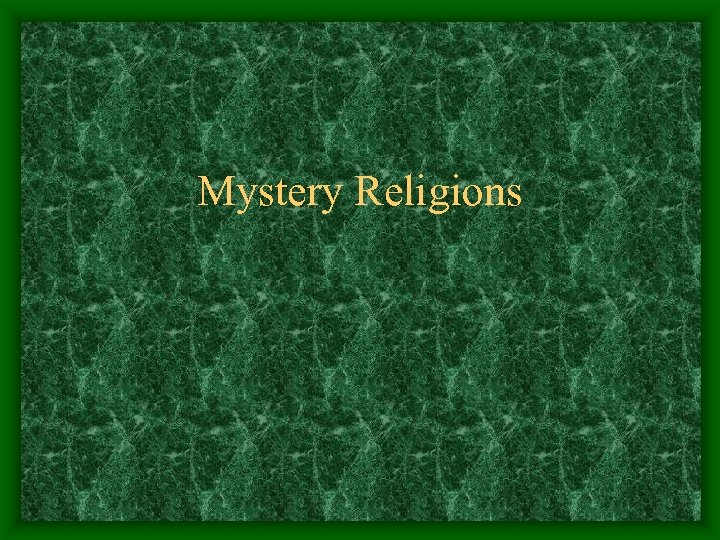 Mystery Religions 