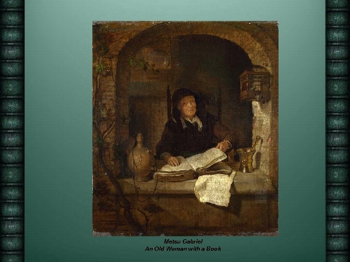 Metsu Gabriel An Old Woman with a Book 