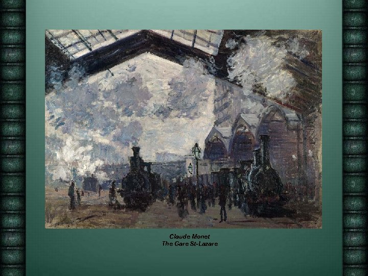Claude Monet The Gare St-Lazare 