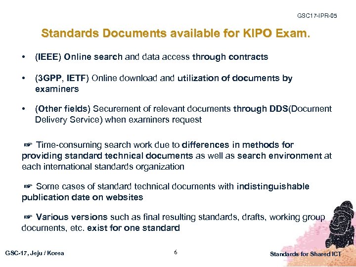 GSC 17 -IPR-05 Standards Documents available for KIPO Exam. • (IEEE) Online search and