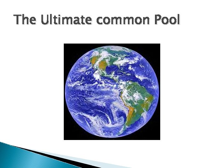 The Ultimate common Pool 