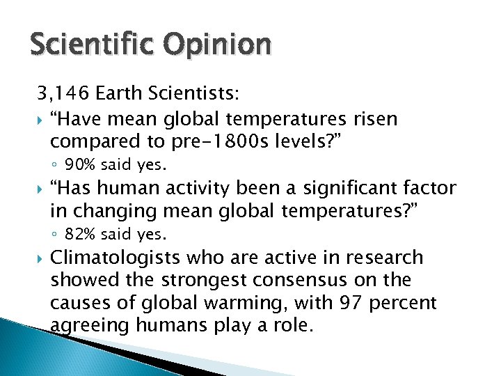 Scientific Opinion 3, 146 Earth Scientists: “Have mean global temperatures risen compared to pre-1800