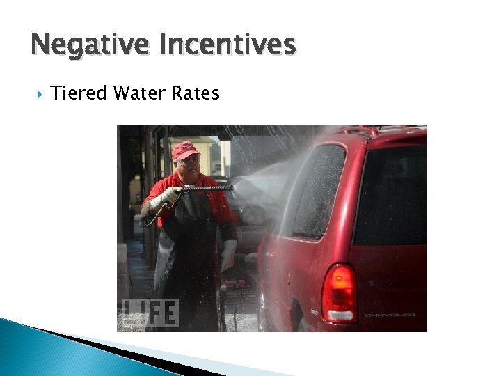 Negative Incentives Tiered Water Rates 