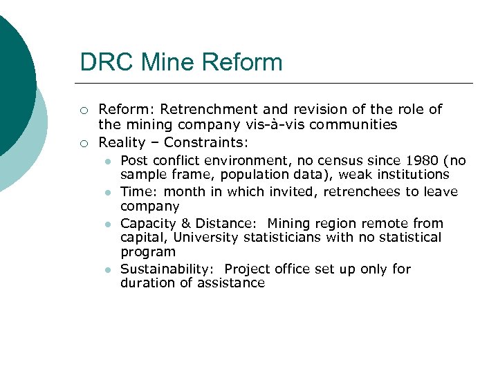DRC Mine Reform ¡ ¡ Reform: Retrenchment and revision of the role of the