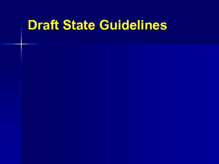 Draft State Guidelines 