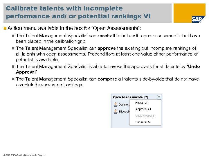 Calibrate talents with incomplete performance and/ or potential rankings VI n Action menu available