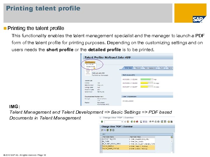 Printing talent profile n Printing the talent profile This functionality enables the talent management