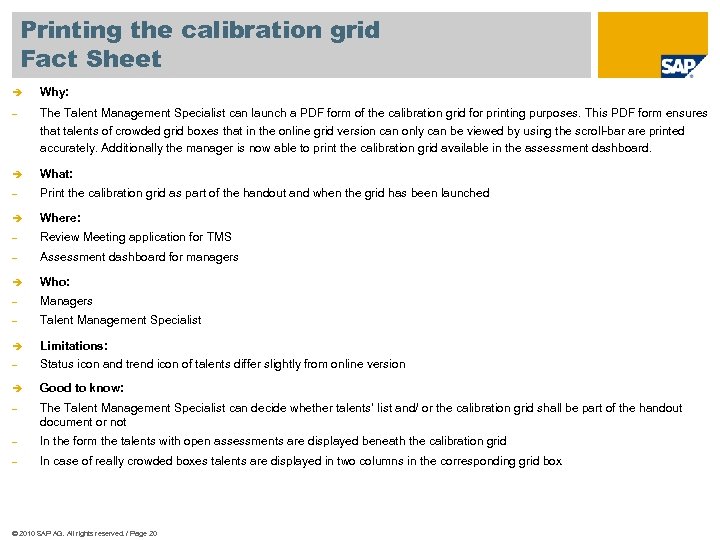 Printing the calibration grid Fact Sheet è Why: - The Talent Management Specialist can