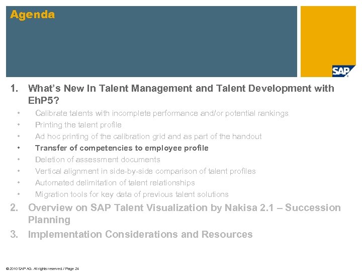 Agenda 1. What’s New In Talent Management and Talent Development with Eh. P 5?