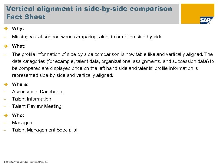 Vertical alignment in side-by-side comparison Fact Sheet è Why: - Missing visual support when