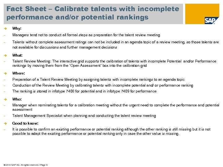 Fact Sheet – Calibrate talents with incomplete performance and/or potential rankings è Why: -