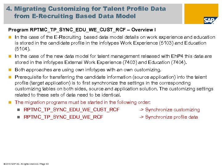 4. Migrating Customizing for Talent Profile Data from E-Recruiting Based Data Model Program RPTMC_TP_SYNC_EDU_WE_CUST_RCF