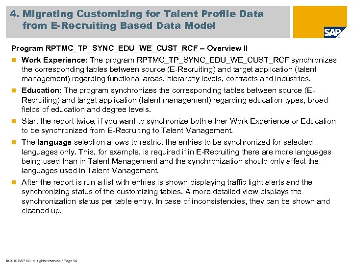 4. Migrating Customizing for Talent Profile Data from E-Recruiting Based Data Model Program RPTMC_TP_SYNC_EDU_WE_CUST_RCF