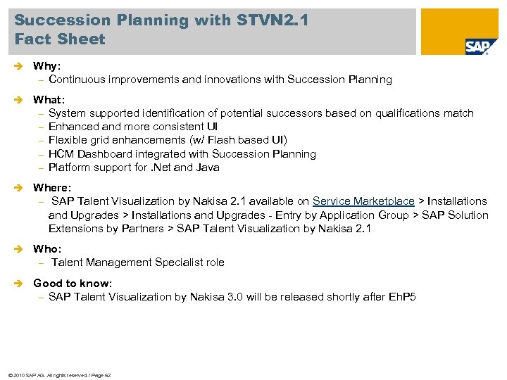 Succession Planning with STVN 2. 1 Fact Sheet è Why: - Continuous improvements and