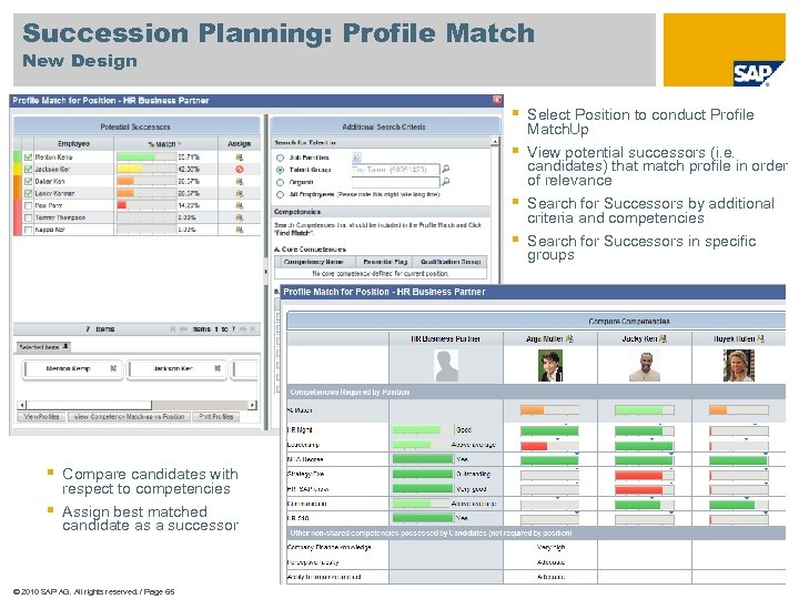 Succession Planning: Profile Match New Design § Select Position to conduct Profile Match. Up