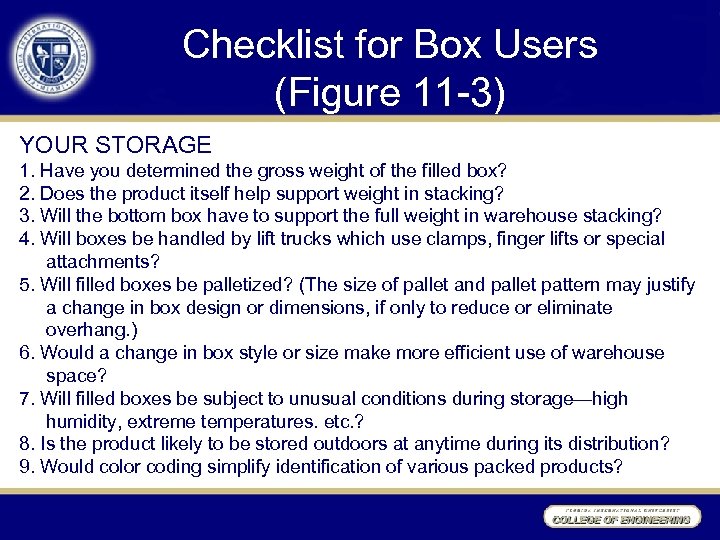 Checklist for Box Users (Figure 11 -3) YOUR STORAGE 1. Have you determined the
