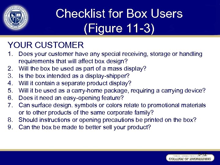 Checklist for Box Users (Figure 11 -3) YOUR CUSTOMER 1. Does your customer have