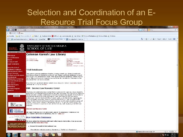 Selection and Coordination of an EResource Trial Focus Group 