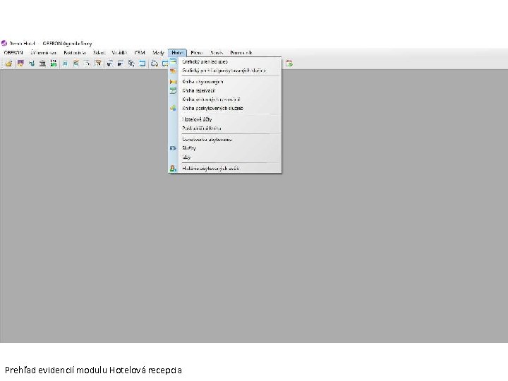 Prehľad evidencií modulu Hotelová recepcia 