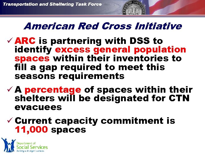 American Red Cross Initiative ü ARC is partnering with DSS to identify excess general