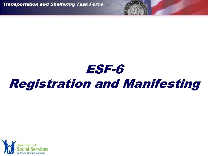 ESF-6 Registration and Manifesting 