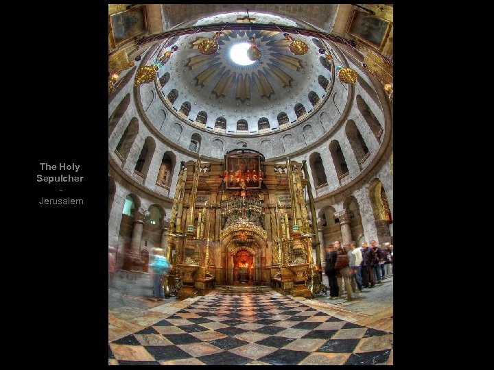 The Holy Sepulcher Jerusalem 