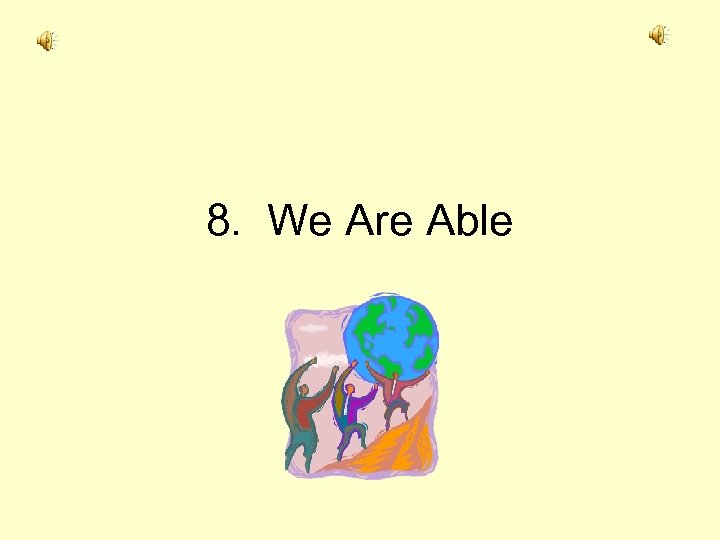 8. We Are Able 