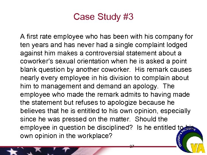 Case Study #3 A first rate employee who has been with his company for
