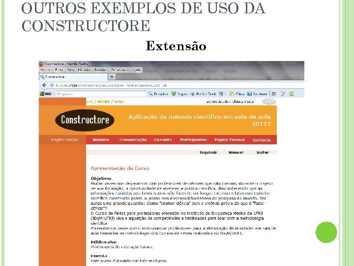 OUTROS EXEMPLOS DE USO DA CONSTRUCTORE Extensão 