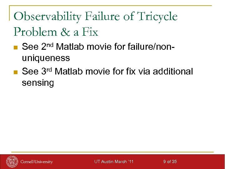 Observability Failure of Tricycle Problem & a Fix n n See 2 nd Matlab