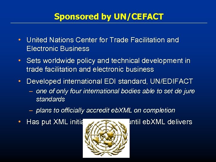 Sponsored by UN/CEFACT • United Nations Center for Trade Facilitation and Electronic Business •