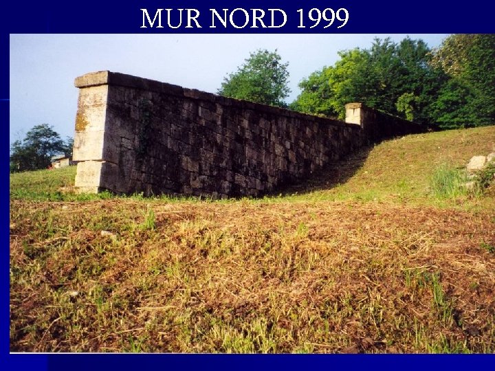 MUR NORD 1999 