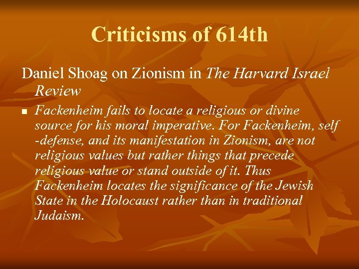 Criticisms of 614 th Daniel Shoag on Zionism in The Harvard Israel Review n