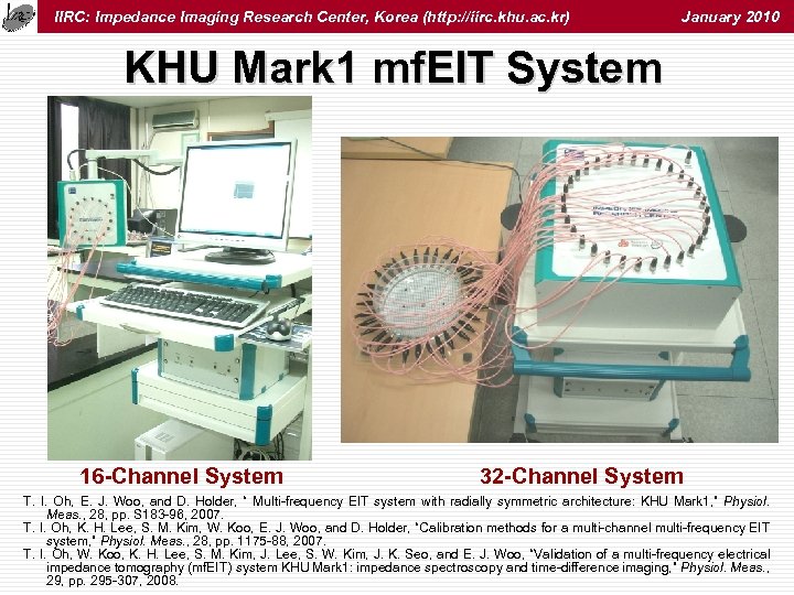IIRC: Impedance Imaging Research Center, Korea (http: //iirc. khu. ac. kr) January 2010 KHU