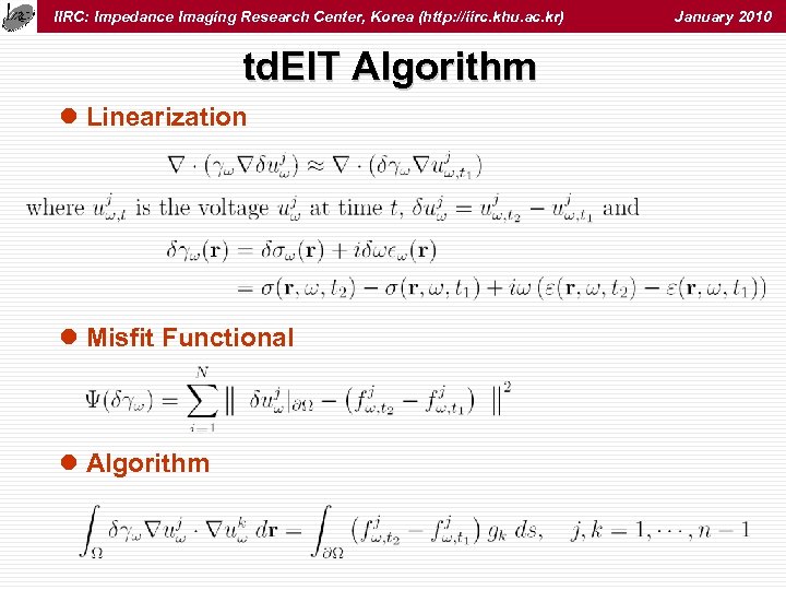 IIRC: Impedance Imaging Research Center, Korea (http: //iirc. khu. ac. kr) td. EIT Algorithm