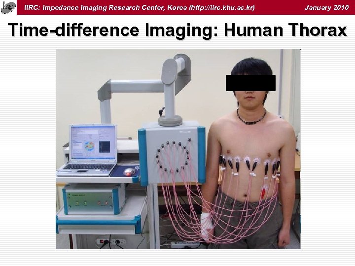 IIRC: Impedance Imaging Research Center, Korea (http: //iirc. khu. ac. kr) January 2010 Time-difference