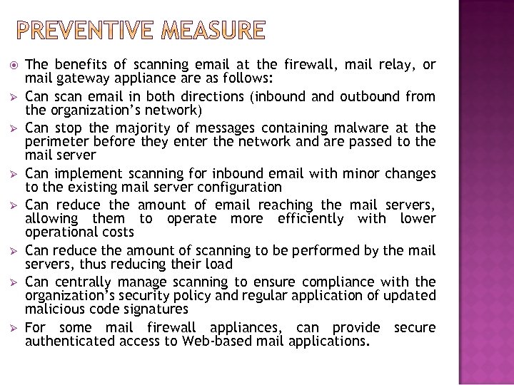  Ø Ø Ø Ø The benefits of scanning email at the firewall, mail