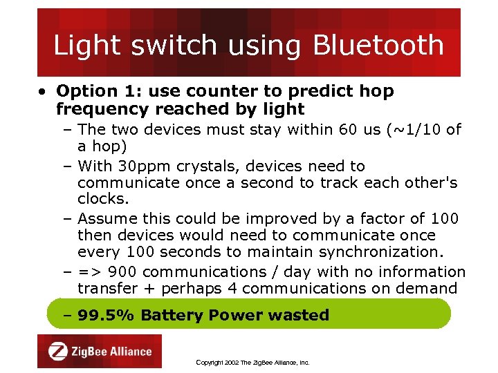 Light switch using Bluetooth • Option 1: use counter to predict hop frequency reached