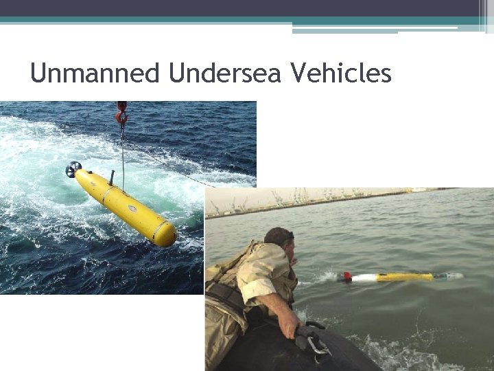 Unmanned Undersea Vehicles 