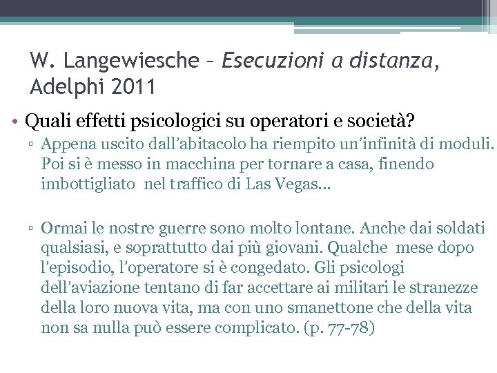 W. Langewiesche – Esecuzioni a distanza, Adelphi 2011 • Quali effetti psicologici su operatori